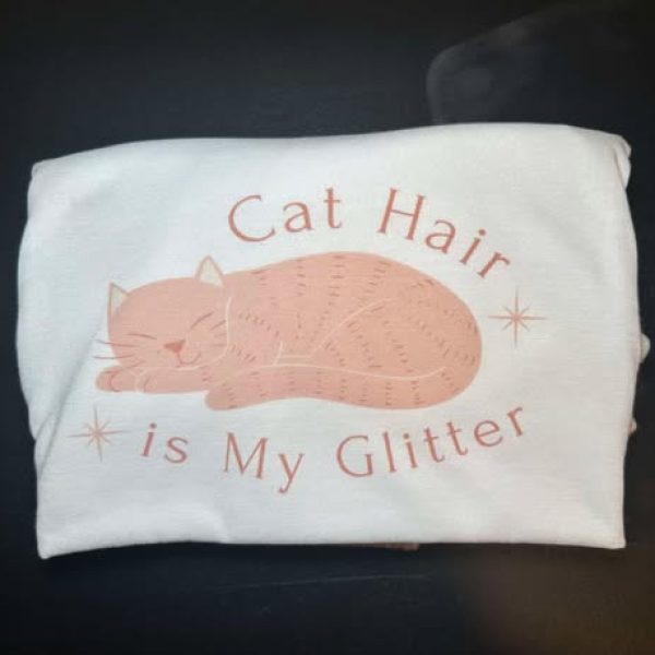 Cat Hair Is My Glitter T-Shirt